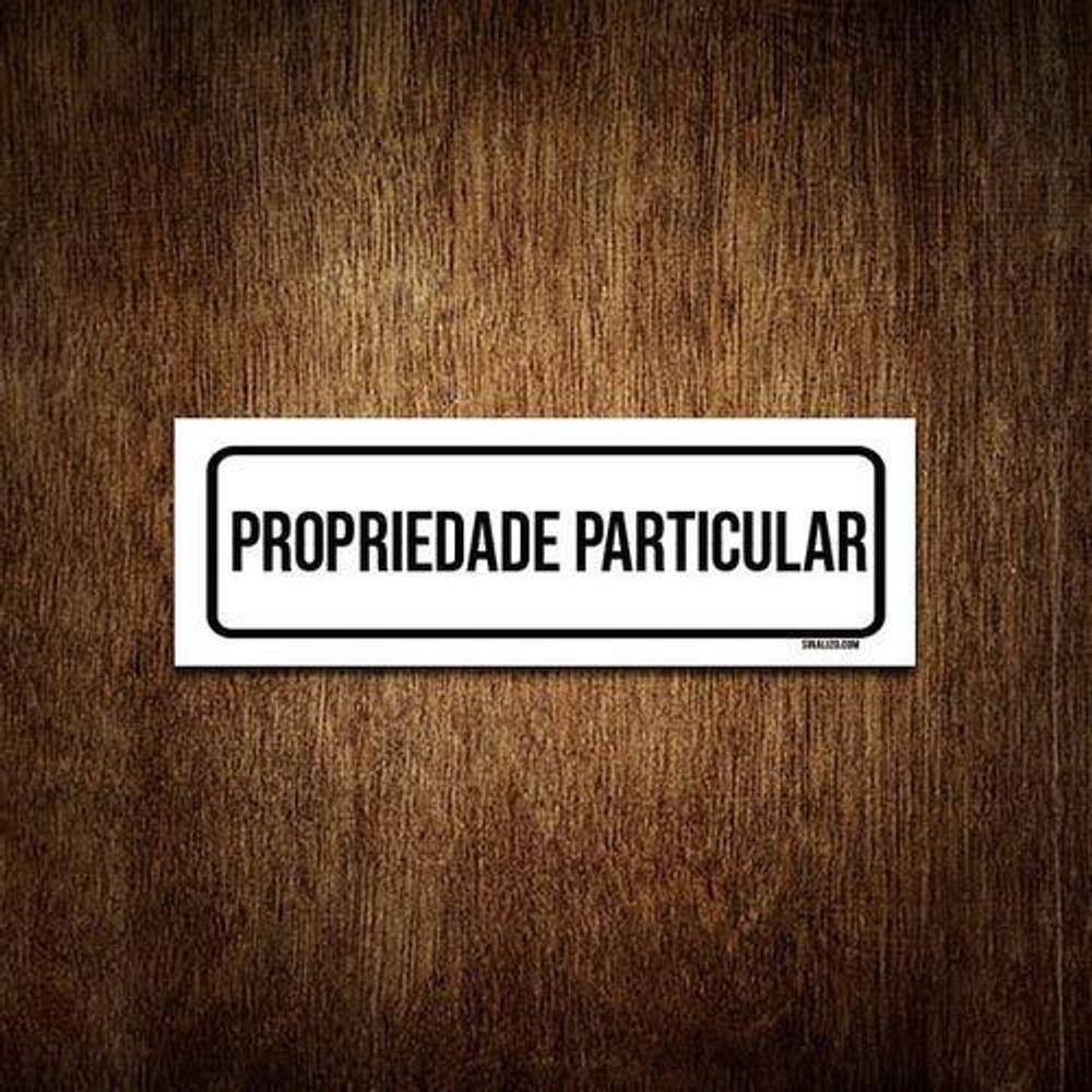 Placa Propriedade Particular Grande Casas Bahia