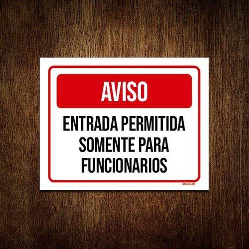 Placa Entrada Permitida Somente Funcionrios Imprimir Casas Bahia