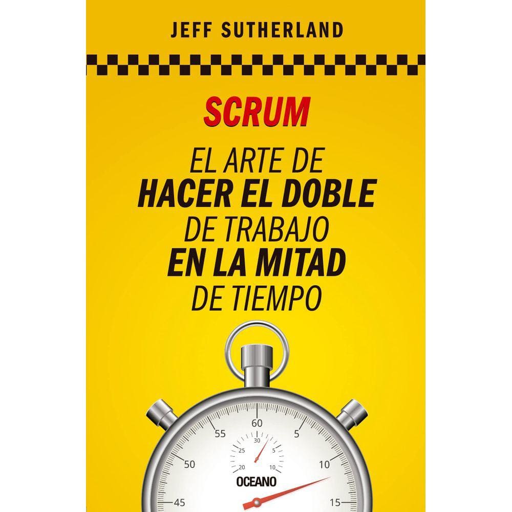 Livro Scrum A Arte Fazer O Dobro Do Trabalho Na Metade Do Tempo Casas