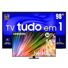 Smart TV 98" Samsung Crystal Ultra HD 4K UN98DU9000 com Gaming Hub + Smart TV 55” 4K Samsung Neo QLED 55QN85D com Processador com AI e Energy Mode