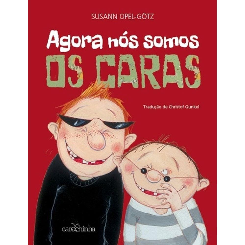 Agora Nos Somos Os Caras - Carochinha