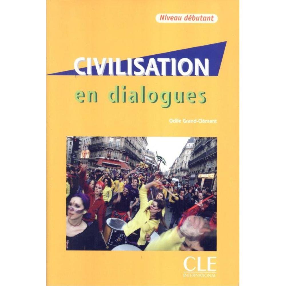 Civilisation En Dialogues + Cd Audio - Niveau Debutant