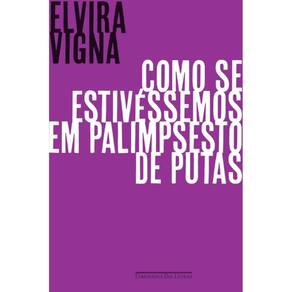 Como Se Estivessemos Em Palimpsesto de Putas