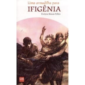Armadilha Para Ifigenia, Uma