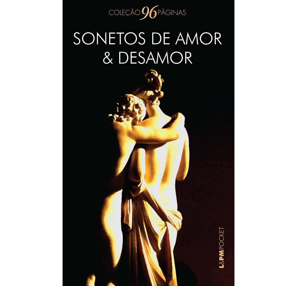 Livro - L&PM Pocket - Sonetos de Amor & Desamor - Ivan Pinheiro Machado