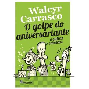 Golpe Do Aniversariante E Outras Cronicas, O - 4ª Ed