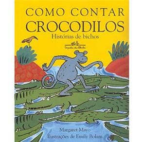 imagem-Livro - Como Contar Crocodilos: Histórias de Bichos