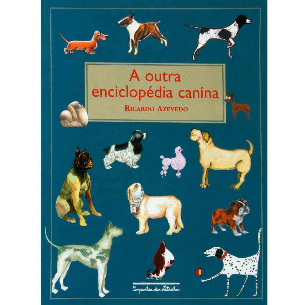 Livro - A Outra Enciclopédia Canina - Ricardo Azevedo