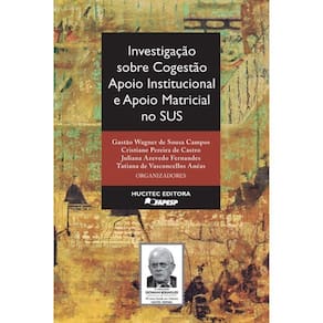 Investigação Sobre Cogestão - Apoio Institucional E Apoio Matricial No Sus