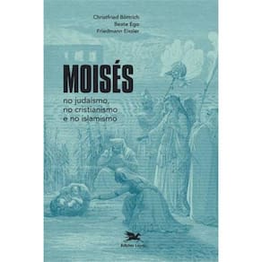 Moises No Judaismo, No Cristianismo E No Islamismo