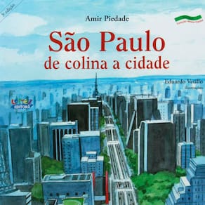Livro - São Paulo: de Colina a Cidade - Amir Piedade