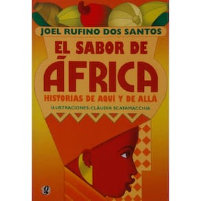 Livro - El Sabor de África: Historias de Aquí y de Allá - Joel Rufino dos Santos