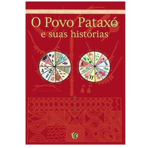 Livro - O Povo Pataxó e Suas Histórias