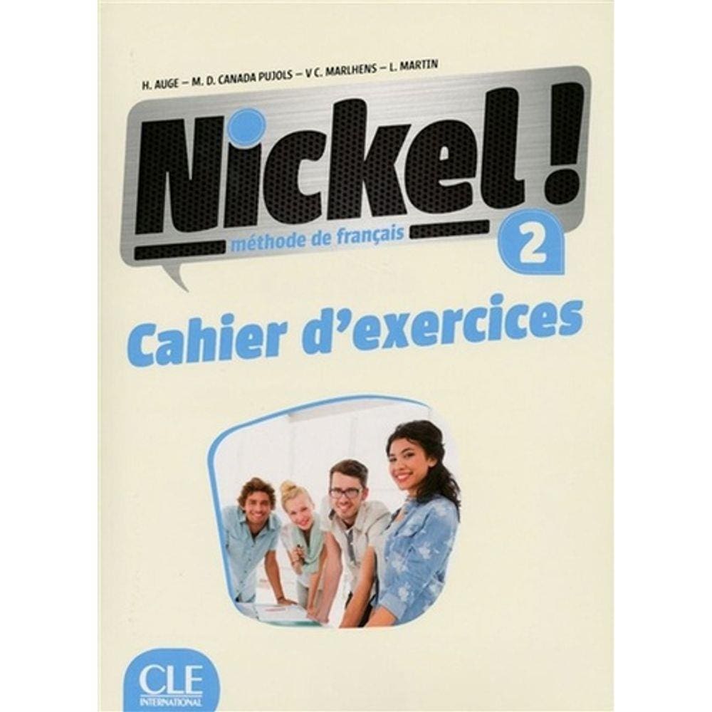 Nickel! 2 - Cahier D`Exercices