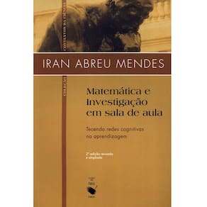 Livro - Contextos da Ciências - Matemática e Investigação em Sala de Aula: Contendo Redes Cognitivas na Aprendizagem