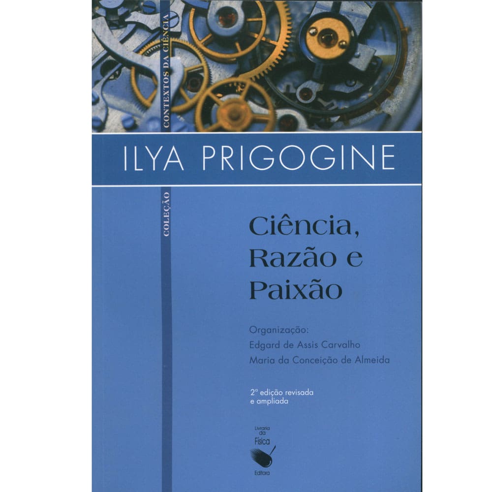 Livro - Contextos da Ciência - Ciência: Razão e Paixão