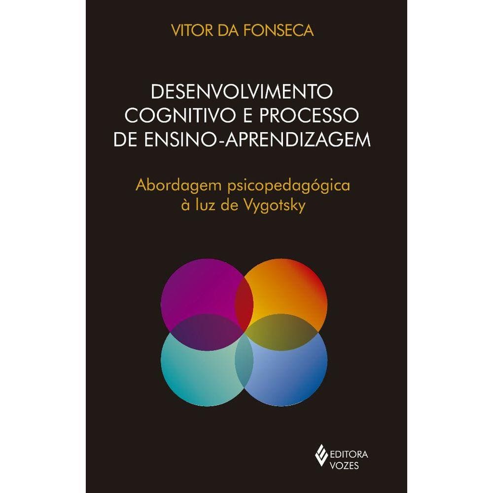 Desenvolvimento Cognitivo e Processo de Ensino-Aprendizagem