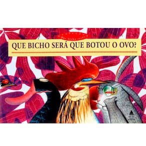 Livro - Que Bicho Será Que Botou o Ovo? - Angelo Machado