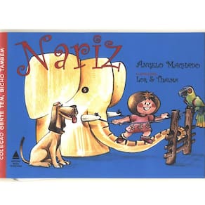 Livro - Gente Tem, Bicho Também - Nariz - Angelo Machado