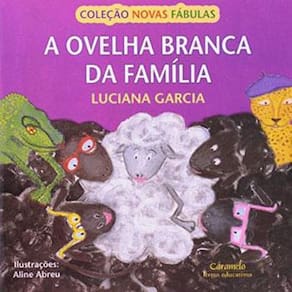 Livro - Novas Fábulas - A Ovelha Branca da Família - Luciana Garcia