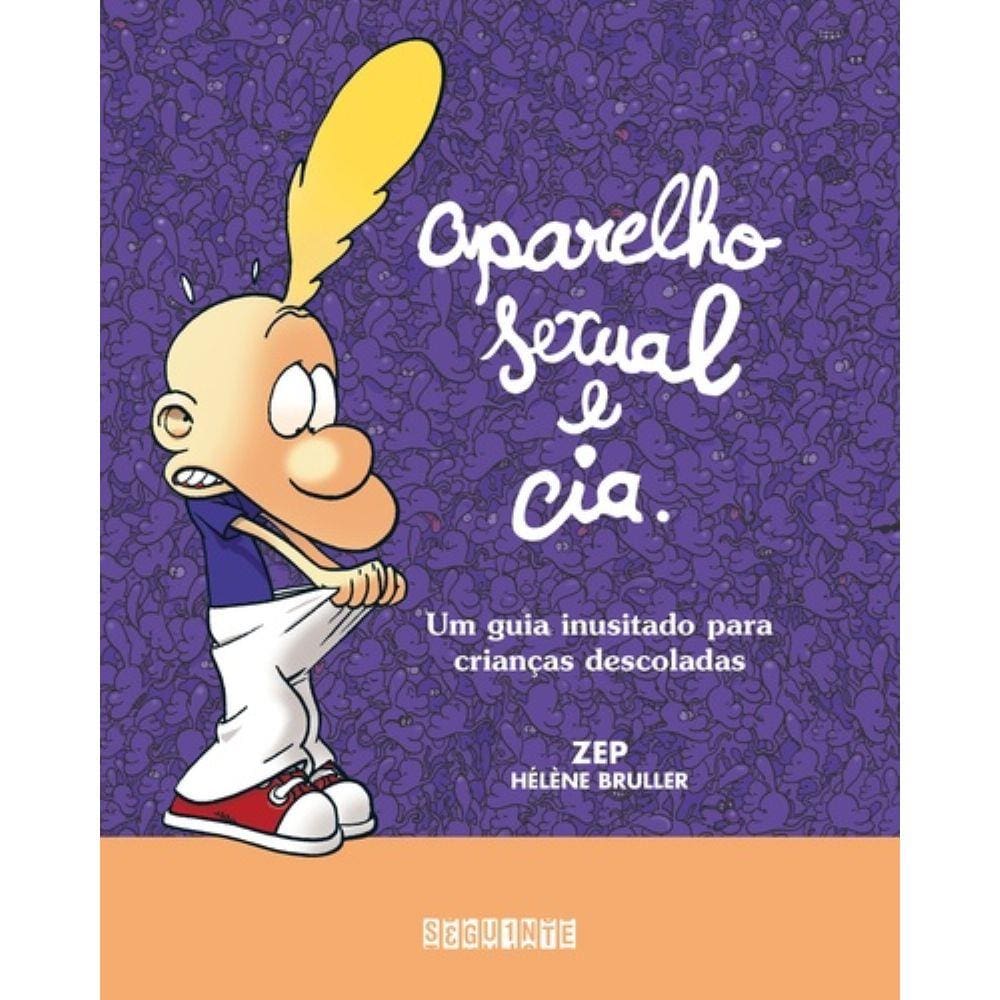 Livro - Aparelho Sexual E Cia.