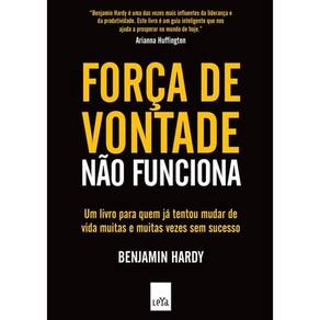 Força de Vontade Não Funciona