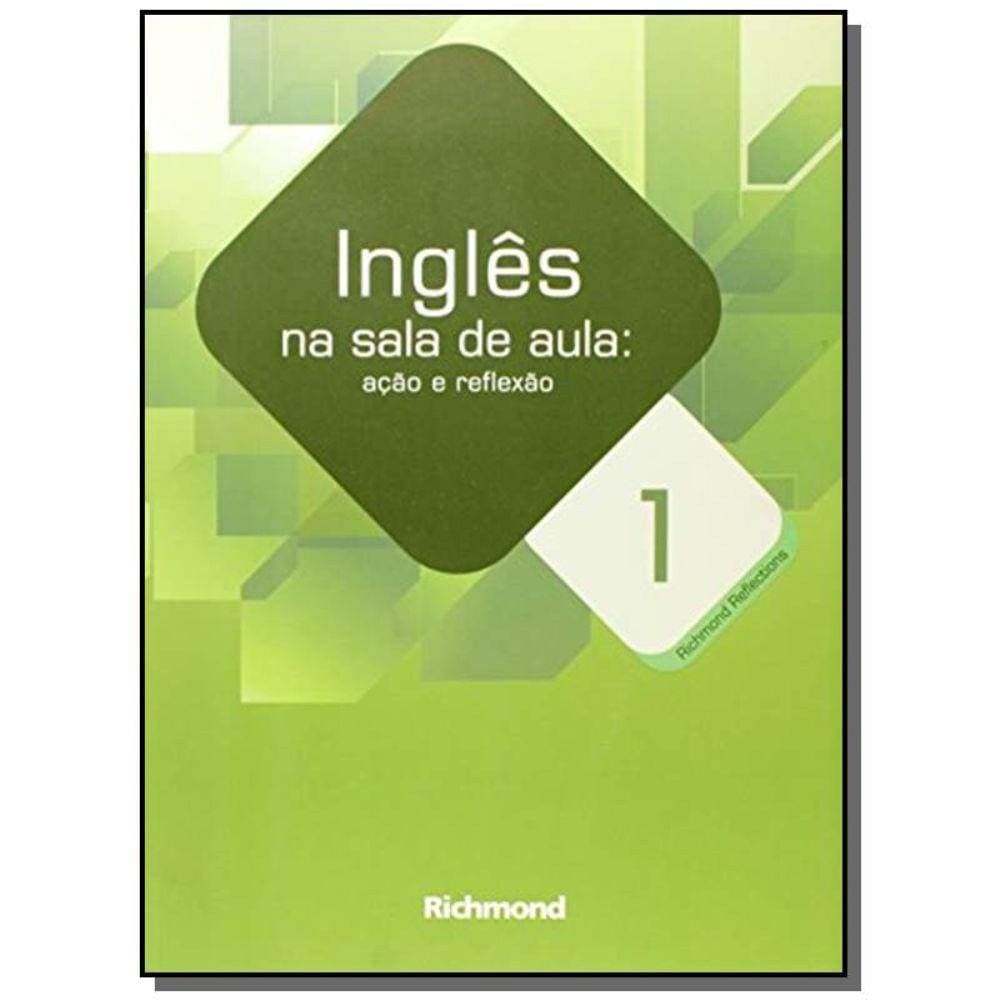Ingles Na Sala De Aula - Acao E Reflexao