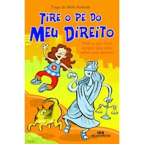 Livro - Tire o Pé do Meu Direito - Tiago de Melo Andrade