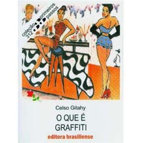 Livro - Primeiros Passos - O Que é Graffiti - Volume 312