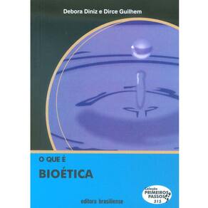 Livro - O Que é Bioética - Debora Diniz e Dirce Guilhem