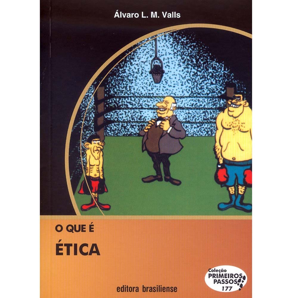 Livro - Primeiros Passos - O Que é Ética – Álvaro Valls