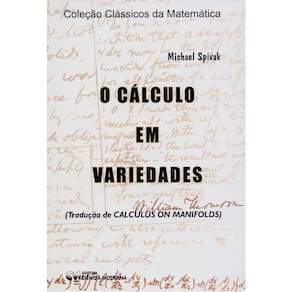 Livro - o Cálculo em Variedades - Michael Spivak