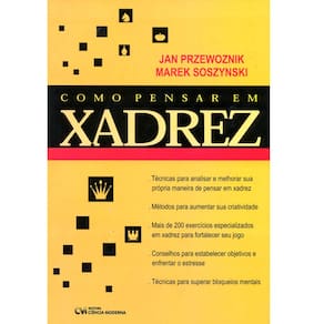 Livro - Como Pensar em Xadrez - Jan Przewoznik e Marek Soszynski