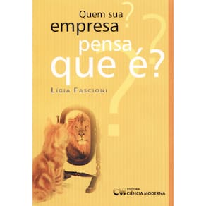 Livro - Quem Sua Empresa Pensa Que é? Lígia Fascioni