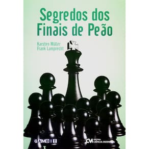 Livro - Segredos dos Finais de Peão - Karsten Müller