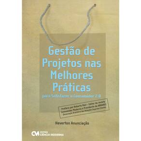 Livro - Gestão de Projetos nas Melhores Práticas - Heverton Anunciação