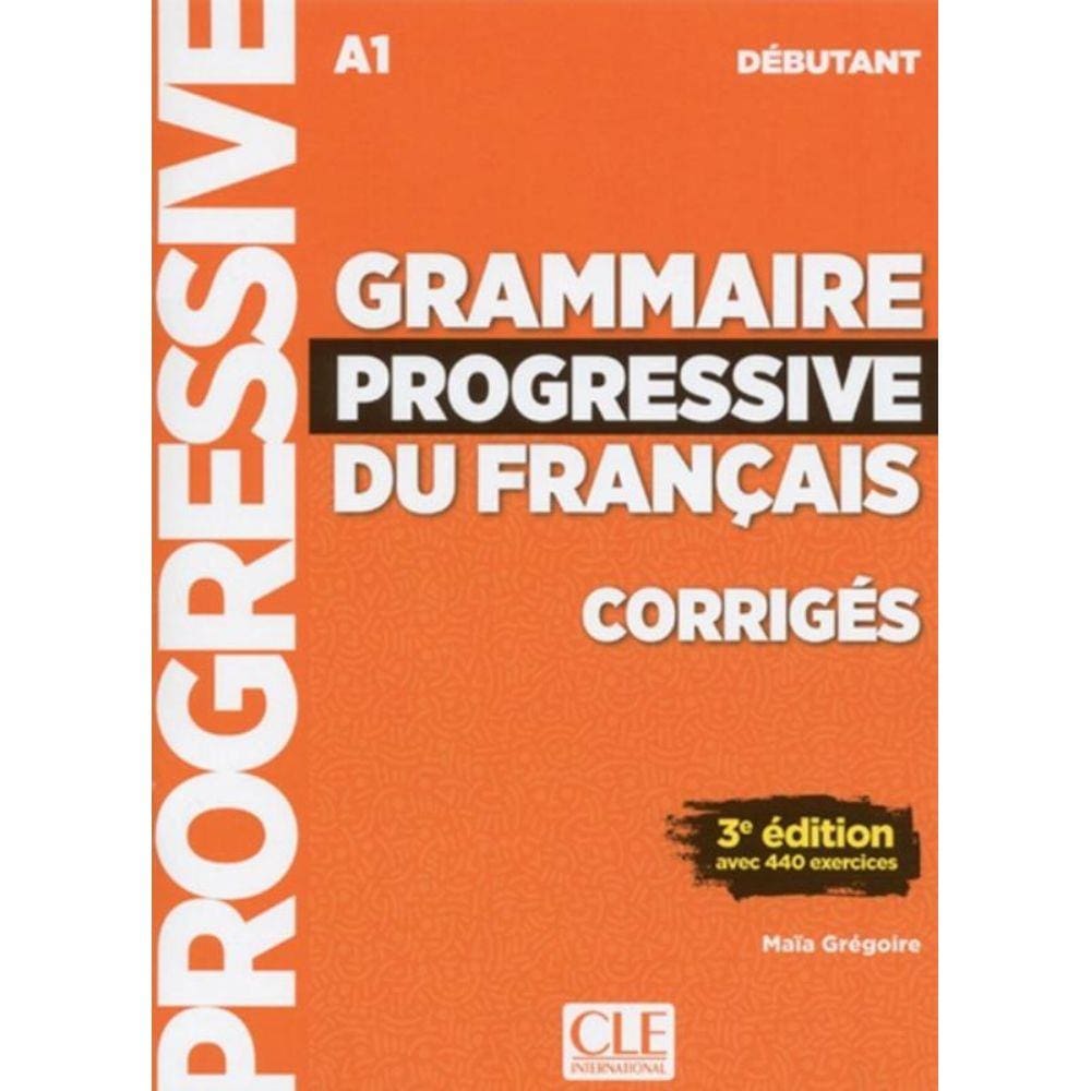 Livro - Grammaire Progressive Du Francais - Niveau Debutant - Corriges - 3ª Ed