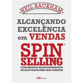 Livro - Alcançando a Excelência em Vendas - Neil Rackham Menor preço em Livro - Alcançando a Excelência em Vendas - Neil Rackham