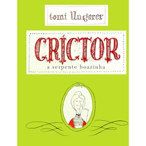 Livro - Críctor: a Serpente Boazinha