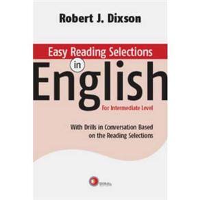 Easy Reading Selections in English: With Drills in Conversation Based on the Readings Selections - Intermediate