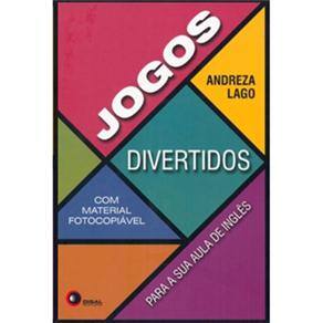 Jogos Divertidos para Sua Aula de Inglês - Com Material Fotocopiável