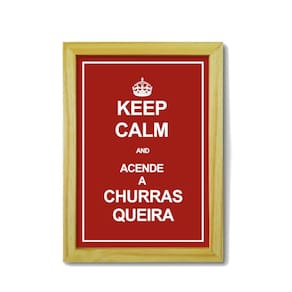 Quadro Acende a Churrasqueira 24x18