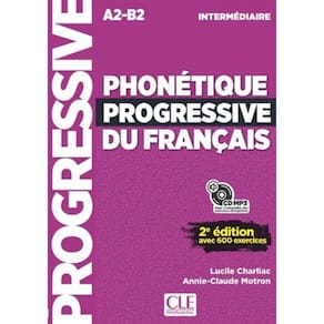 Phonetique Progressive Du Francais - Niveau Intermediaire - Livre + Cd Audio - 2E Ed