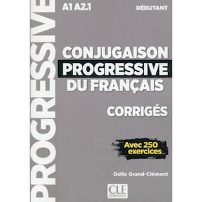 Conjugaison Progressive Du Francais - Niveau Debutant - Corriges - 2ª Ed