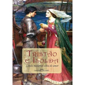 Tristao E Isolda - Lenda Medieval Celta De Amor