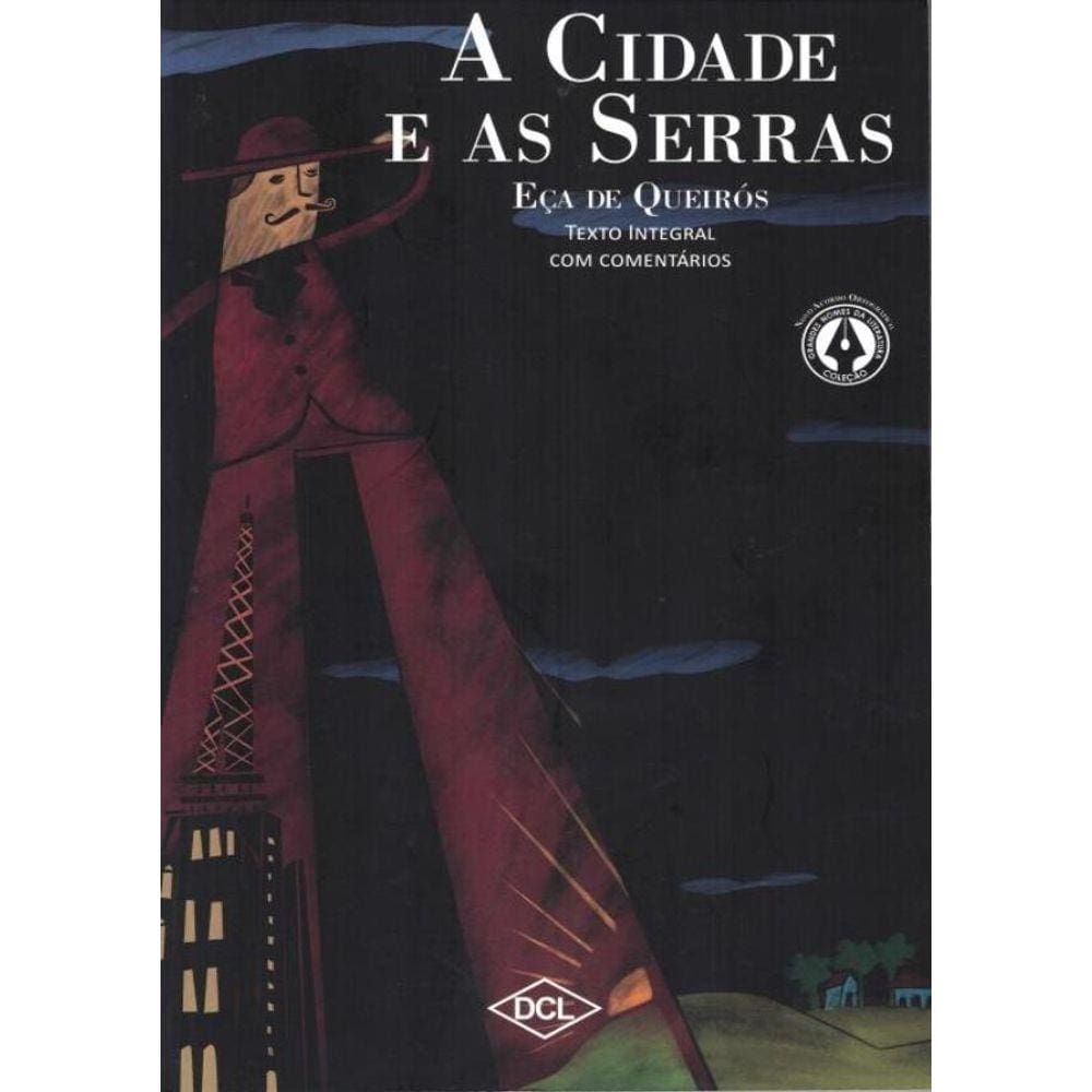 Cidade E As Serras, A - Nova Ortografia
