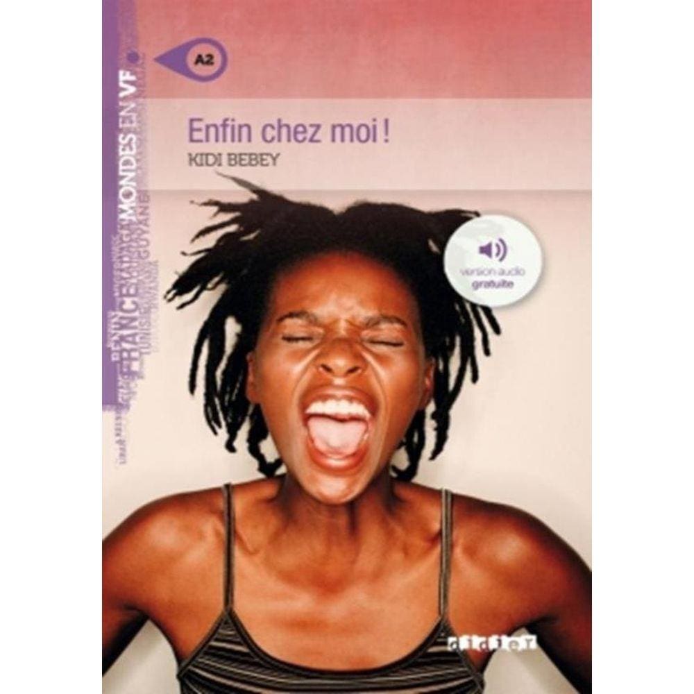 Enfin Chez Moi! - Niveau A2