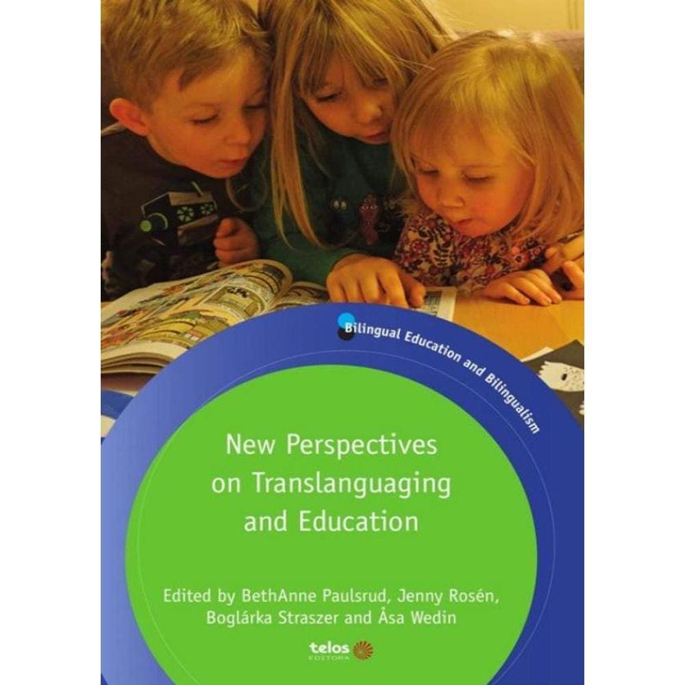 New Perspectives On Translanguaging And Education