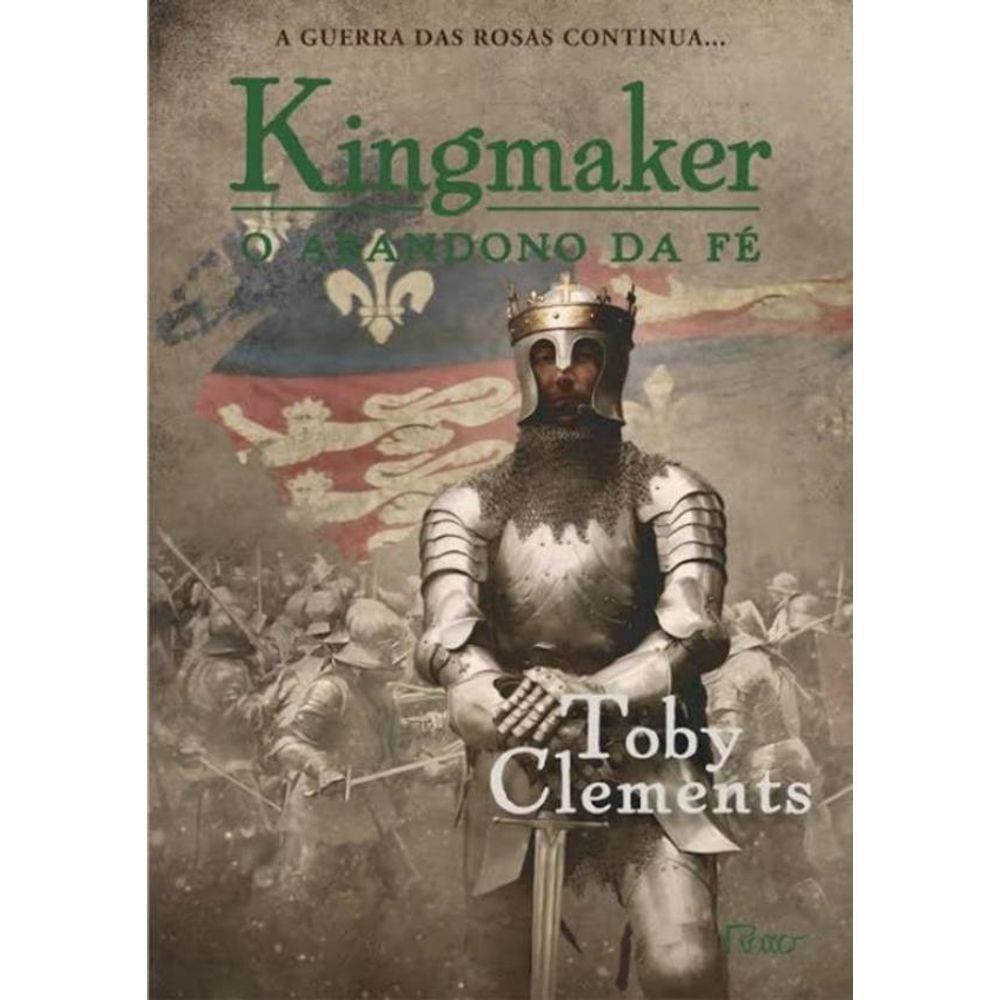 Kingmaker - Livro 2 - O Abandono Da Fe