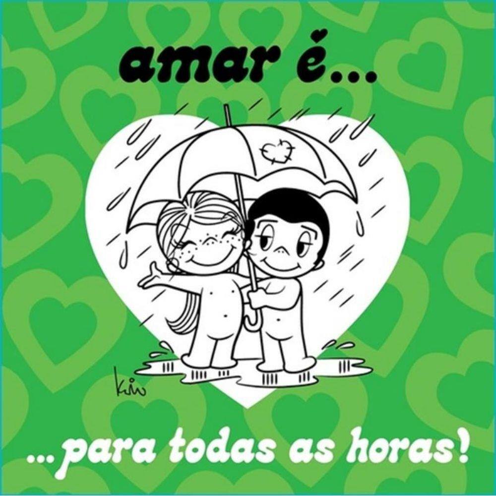 Amar E... Para Todas As Horas!